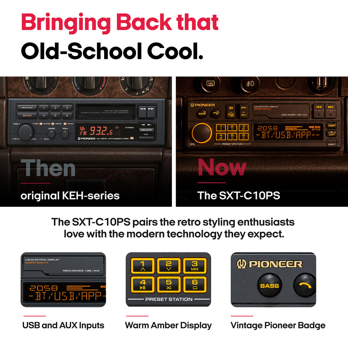 Promotional comparison graphic for a Pioneer car stereo upgrade. The top half shows a black KEH-series unit labeled 'Then' next to a black SXT-C10PS unit labeled 'Now', both with warm amber display lighting.