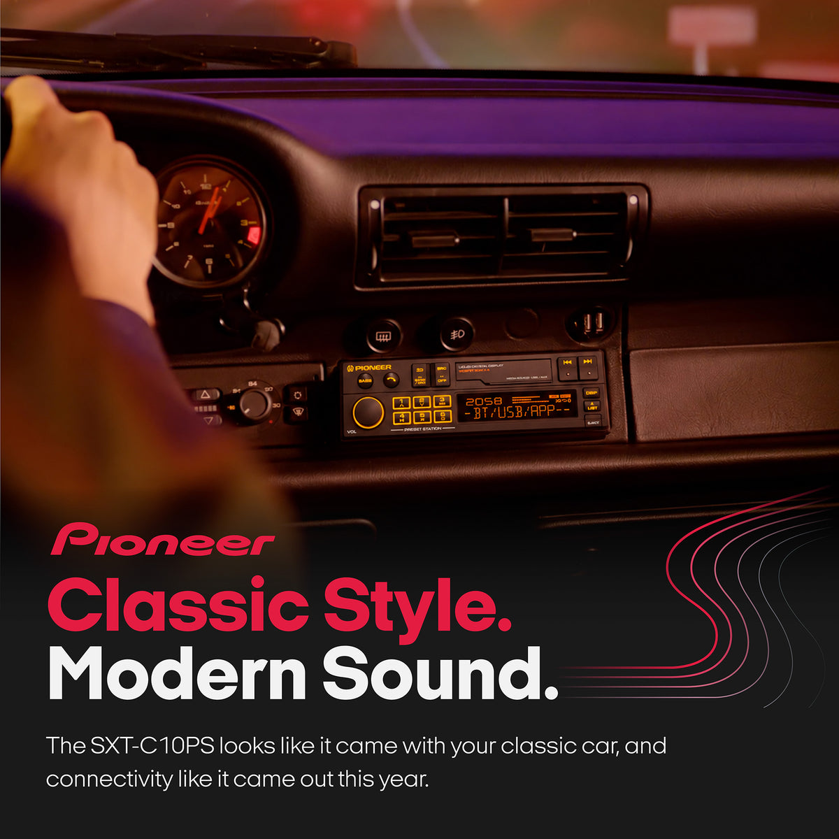 Pioneer SXT-C 10PS car stereo head unit shown installed in a dashboard, with a hand on the steering wheel and promotional text reading 'Pioneer Classic Style. Modern Sound.