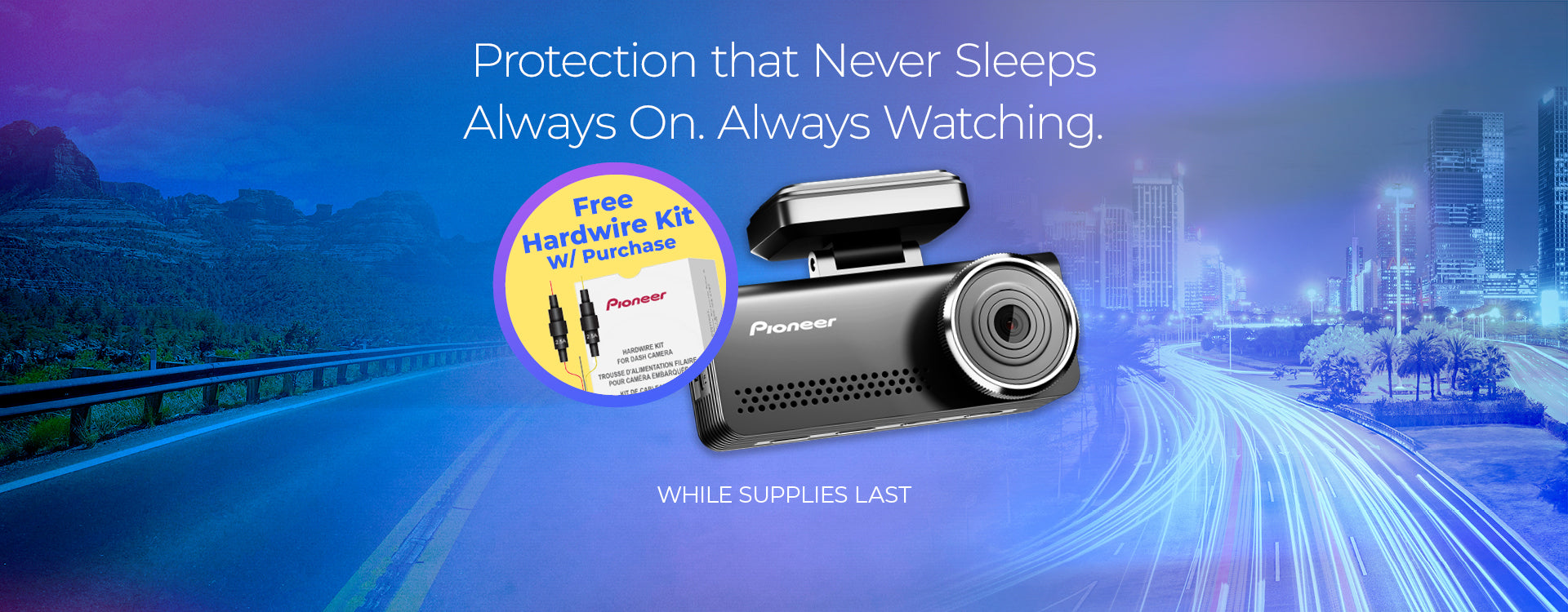 Pioneer dashboard camera with promotional text and offer on a blurred road and cityscape background.